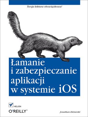 cover image of Lamanie i zabezpieczanie aplikacji w systemie iOS
